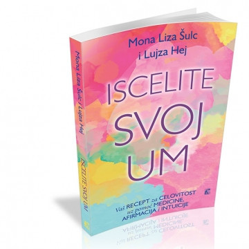 Iscelite svoj um - Lujza L. Hej