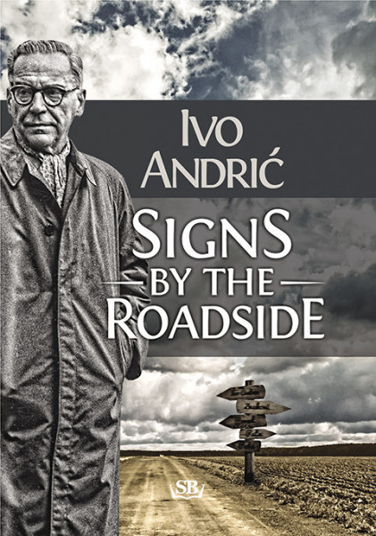 Signs by the Roadside - Ivo Andrić