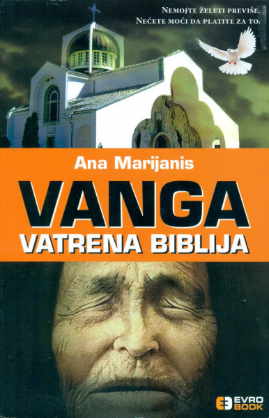 Vanga vatrena biblija - Ana Marijanis