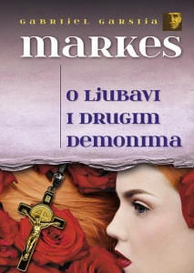 O ljubavi i drugim demonima - Gabrijel Garsija Markes