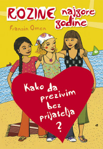 Kako da preživim bez prijatelja - Fransin Omen - Za uzrast 10+