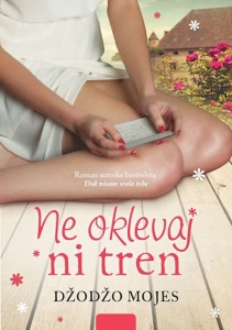 Ne oklevaj ni tren - Džodžo Mojes