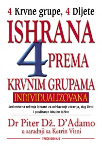 Ishrana prema krvnim grupama (Revidirano i dopunjen izdanje). - Piter Dž. D΄Adamo