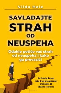 Savladajte strah od neuspeha - Vilda Hale