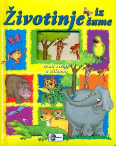 Životinje iz šume - mali rečnik u slikama - Žizel Sokolovski