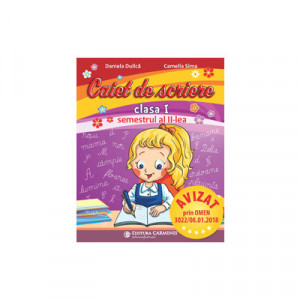 CAIET DE SCRIERE. CLASA I. SEMESTRUL II (PENTRU NOUL MANUAL PM) CSA2