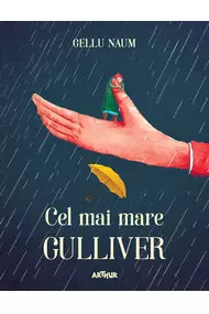 Cel mai mare Gulliver, Gellu Naum,2018