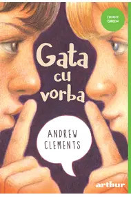 Gata cu vorba | paperback Andrew Clements