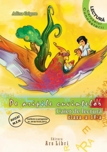 Pe aripile cuvintelor, Clasa a IV-a - Caiet de lectură