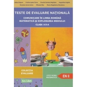 Teste de evaluare națională, Clasa a II-a - Exerciții în Limba Română, Matematică și explorarea mediului