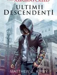 Assassin’s Creed. Ultimii descendenți, Matthew J. Kirby