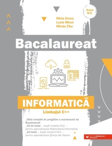 Bacalaureat. Informatică – Limbajul C++