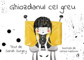 Ghiozdanul cel greu de Sarah Surgey,2021