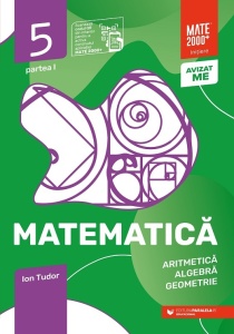 Matematică. Aritmetică, algebră, geometrie. Clasa a V-a, partea I. Ediția a 8-a. Mate 2000 – Iniţiere