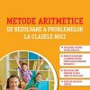 Metode aritmetice de rezolvare a problemelor la clasele mici