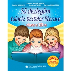 Să dezlegăm tainele textelor literare. Clasa a III-a. L3AL