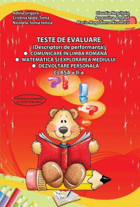 Teste de evaluare, Clasa II (descriptori de performanță) - Comunicare în limba română, Matematică și explorarea mediului, Dezvoltare personală