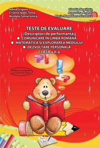 Teste de evaluare, Clasa II (descriptori de performanță) - Comunicare în limba română, Matematică și explorarea mediului, Dezvoltare personală