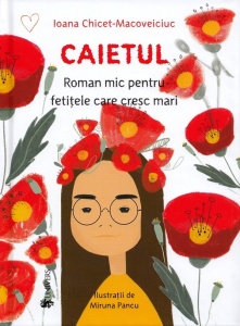 Caietul. Roman mic pentru fetitele care cresc mari