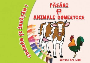 Colorăm şi învăţăm - Păsări şi animale domestice