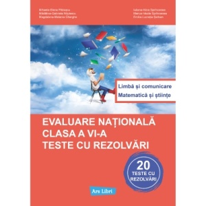 Evaluare națională - clasa a VI-a. Teste cu rezolvări