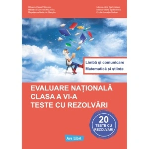 Evaluare națională - clasa a VI-a. Teste cu rezolvări