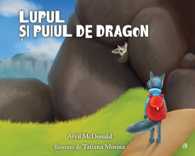 Lupul și puiul de dragon de Avril McDonald,2018