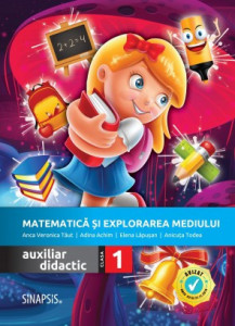 Matematică și explorarea mediului - auxiliar didactic pentru clasa I