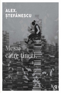 Mesaj către tineri de Alex Ștefănescu,2018