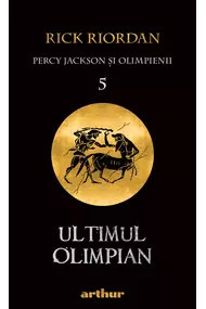Percy Jackson și Olimpienii (#5). Ultimul Olimpian | paperback Rick Riordan