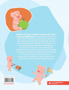 Poveste de vacanţă – La drum cu cei trei purceluși: caiet de lucru pentru vacanţa de vară: clasa pregătitoare - Img 2