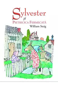 Sylvester și pietricica fermecată ,William Steig