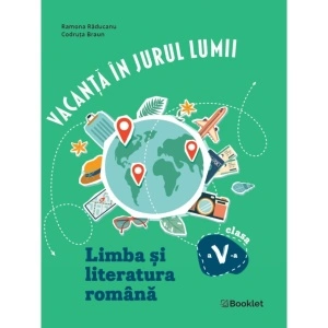 Vacanță în jurul lumii. Limba și literatura română clasa a V-a – EDIȚIA 2026