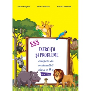 888 exerciții și probleme. Culegere de matematică - clasa a II-a