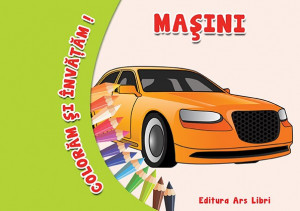 Colorăm şi învăţăm - Maşini