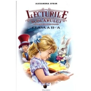 Lecturile scolarului pentru clasa a 2-a - Alexandra Efrim