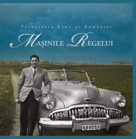 Mașinile regelui de A.S.R. Principele Radu, 2012