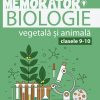Memorator de biologie vegetală şi animală pentru clasele IX-X