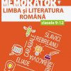 Memorator de limba şi literatura română pentru clasele IX-XII
