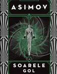 Roboții III. Soarele gol, Isaac Asimov