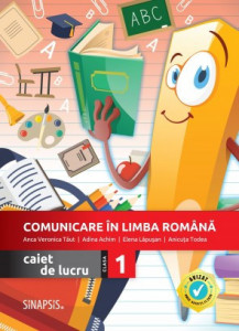 Comunicare in limba romana - caiet de lucru pentru clasa I