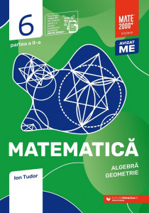 Matematică. Algebră, geometrie. Clasa a VI-a, partea a II-a. Mate 2000 – Iniţiere