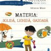 MATERIA: SOLIDĂ, LICHIDĂ, GAZOASĂ. SERIA ENCICLOPEDIA PUȘTILOR