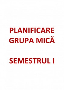 Planificare grupa mica 3-4 ani