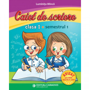 CAIET DE SCRIERE. CLASA I. SEMESTRUL 1 (PENTRU NOUL MANUAL PÎ) CSM1