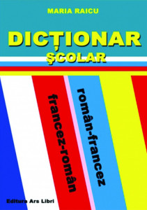 Dicționar Școlar Român-Francez / Francez-Român