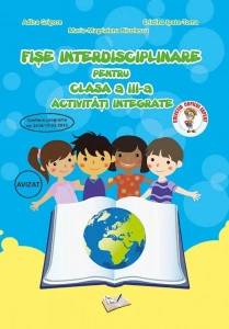 Fișe Interdisciplinare (Activități Integrate) - Clasa a III-a