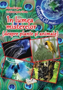 În lumea misterelor (despre plante și animale)