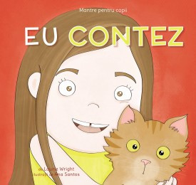 Mantre pentru copii (II). Eu contez de Laurie Wright,2021