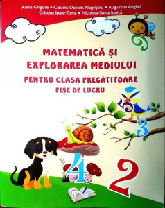 Matematică și explorarea mediului pentru clasa pregătitoare-Fișe de lucru
